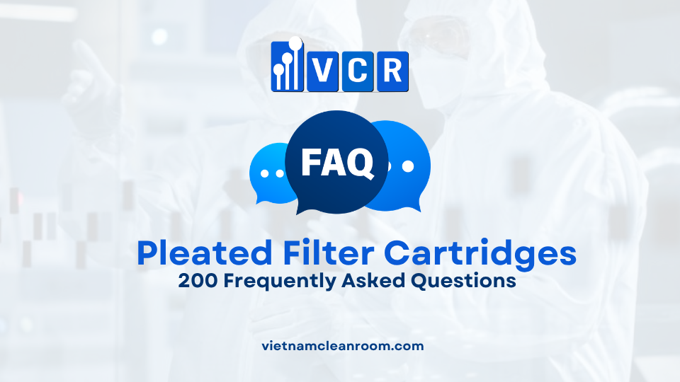 200 Frequently Asked Questions About Pleated Filter Cartridges