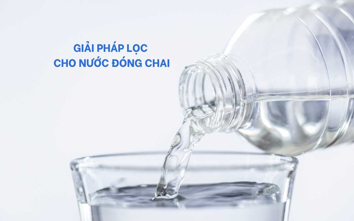 Giải pháp Lọc cho nước đóng chai