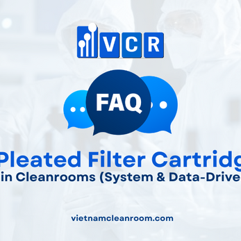FAQ: Pleated Filter Cartridge – Operation in Cleanrooms (System & Data-Driven Approach)