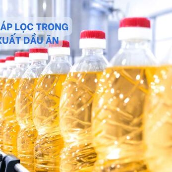 Kiến thức tổng quát về giải pháp Lọc trong sản xuất dầu ăn