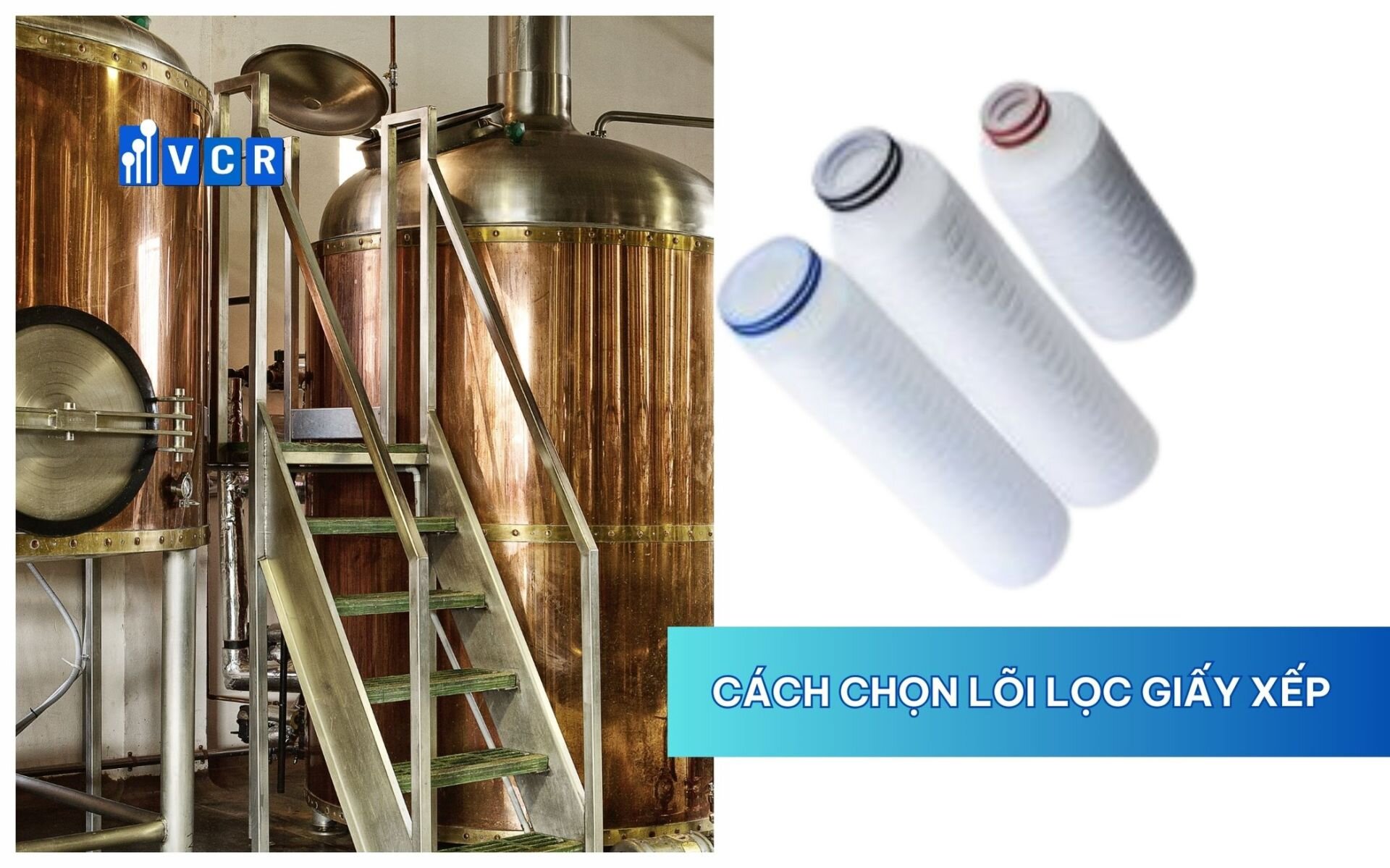 Cách chọn lõi lọc giấy xếp cho bia & rượu